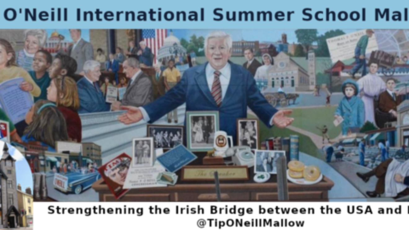 Announcing: The Tip O’ Neill International Summer School Mallow 2021
